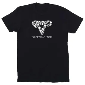 Don't Tread On Me T-Shirt supporting Planned Parenthood